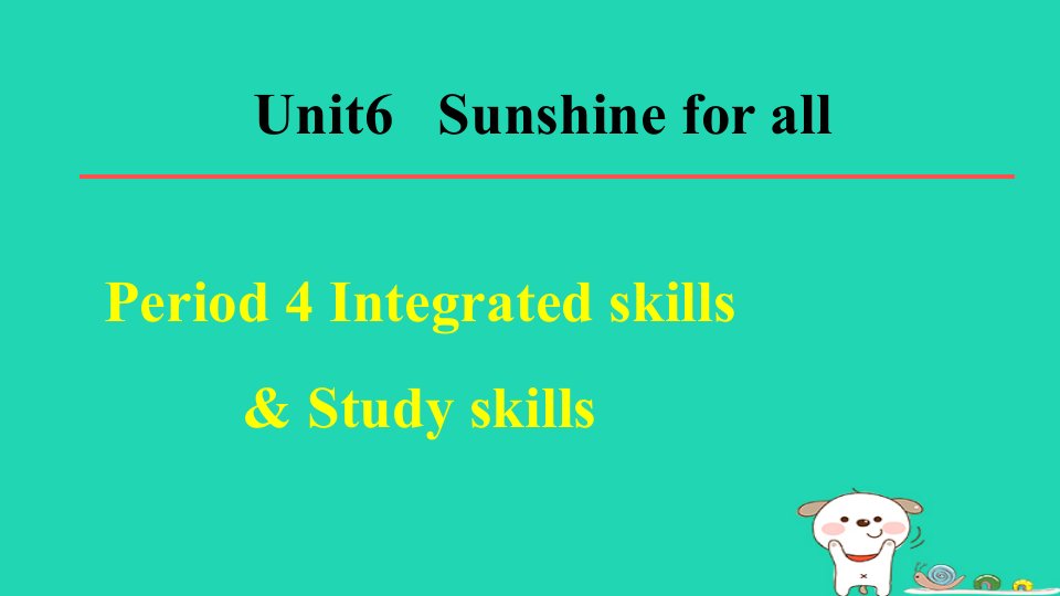 2024八年级英语下册Unit6SunshineforallPeriod4IntegratedskillsStudyskills习题课件牛津译林版