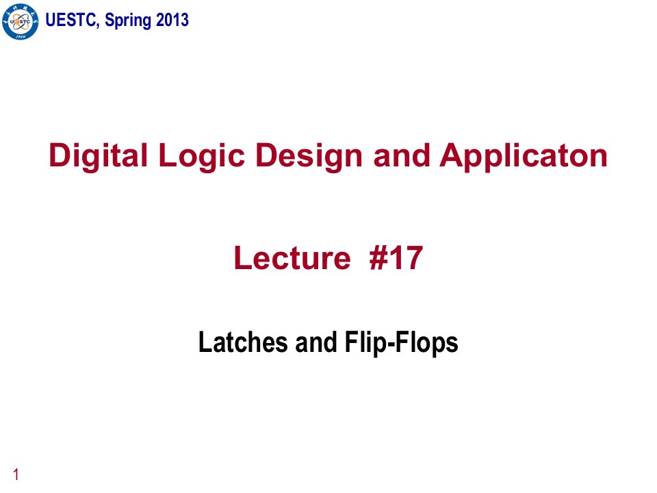 电子科技大学《数字逻辑设计及应用》lec17-chap