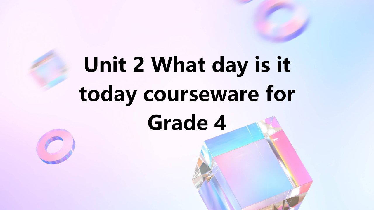 开心学英语四年级上册Unit2Whatdayisittoday课件之三