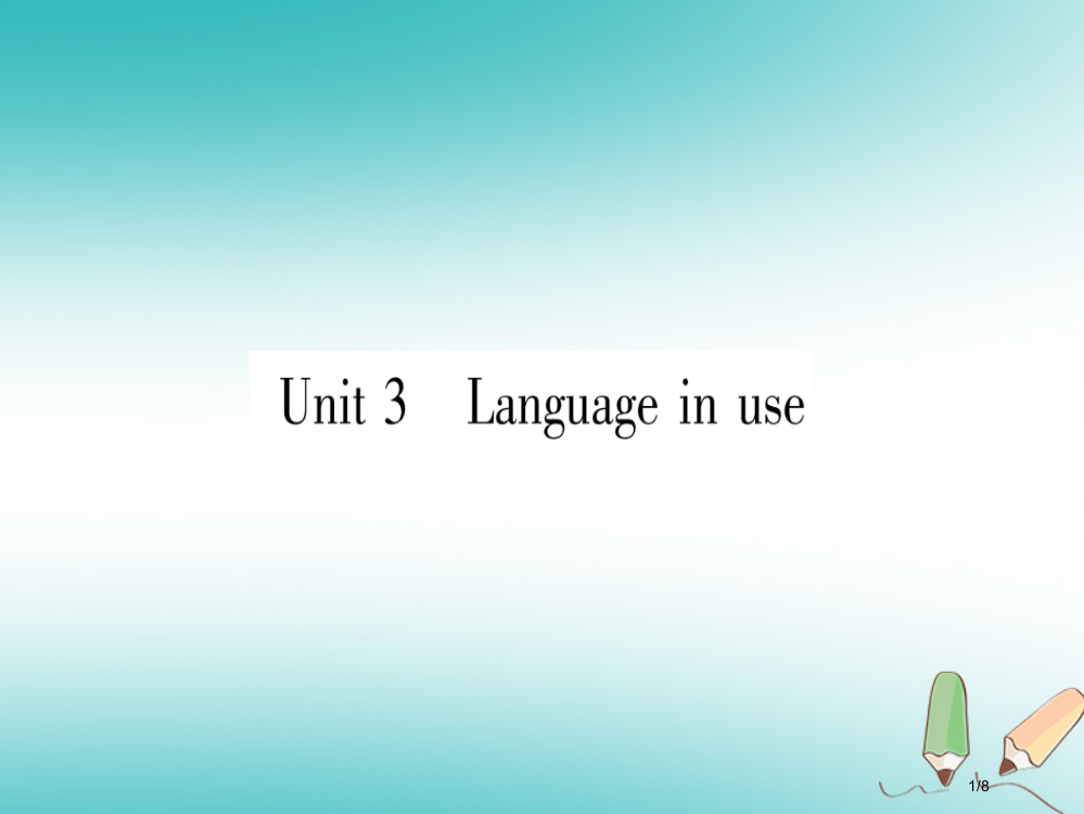 九年级英语下册-Module-1-Travel-Unit-3-Language-in-usePPT全