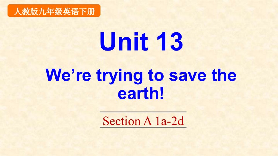 人教版九年级英语下册Unit13SectionA1a-2dppt课件