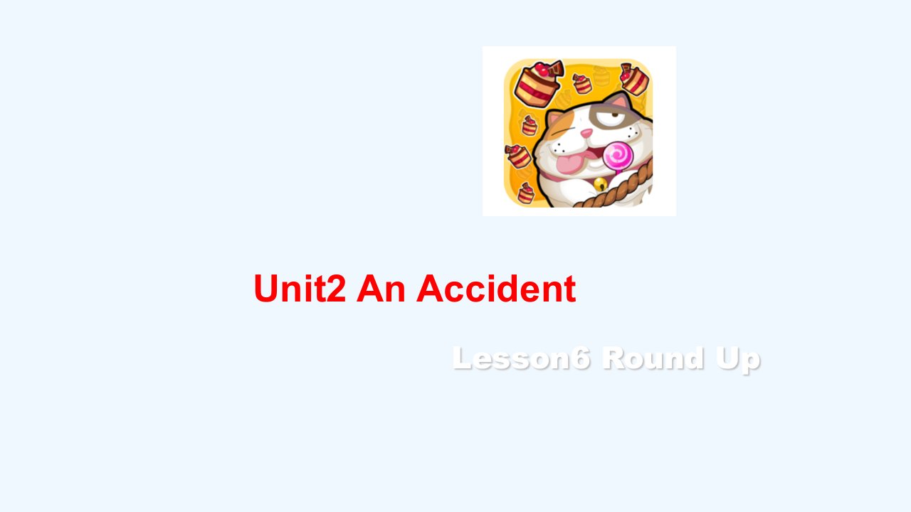 北师大版小学六年级英语上册Unit2-An-Accident-Lesson6