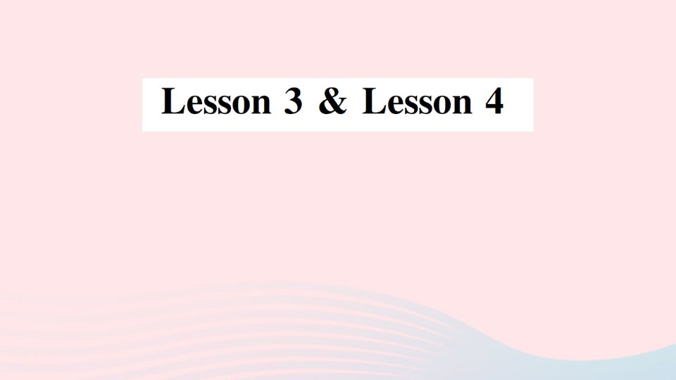 2023五年级英语下册Unit1WelcometoourschoolLesson3Lesson4作业课件人教精通版三起