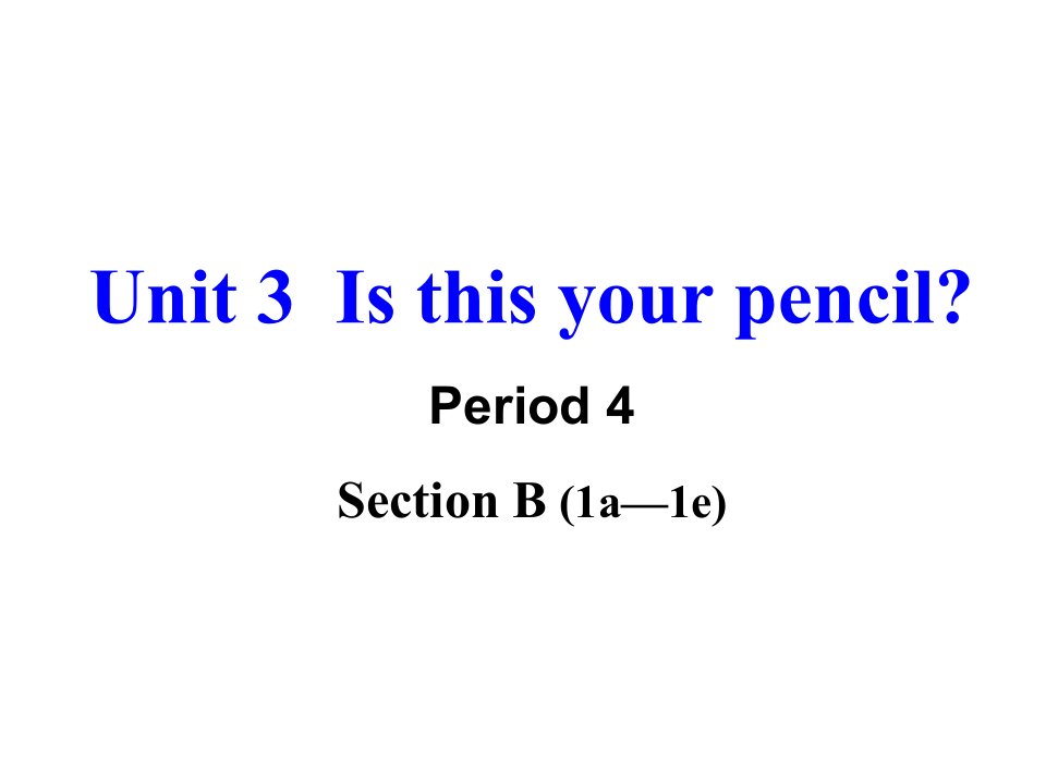 人教新目标英语七年级上册Unit3-period-4精美课件