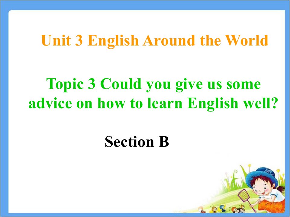 Unit3__Topic3__SectionB__精品课件