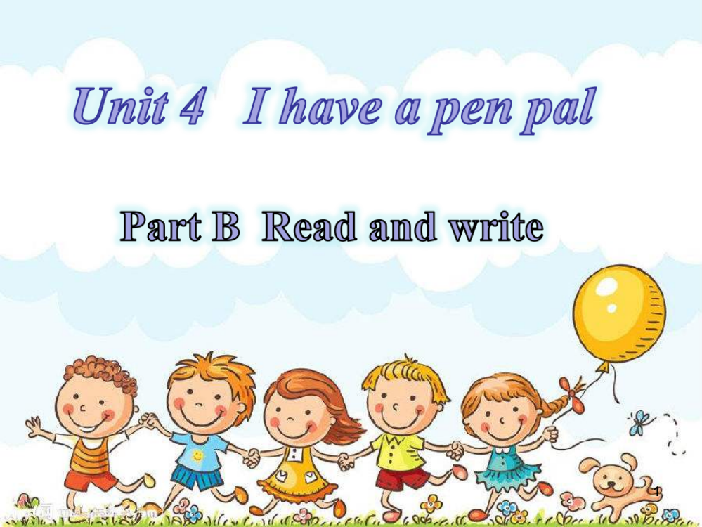 小学六年级英语上册Unit4-My-pen-pal--B-Read-and-write公开课ppt课件