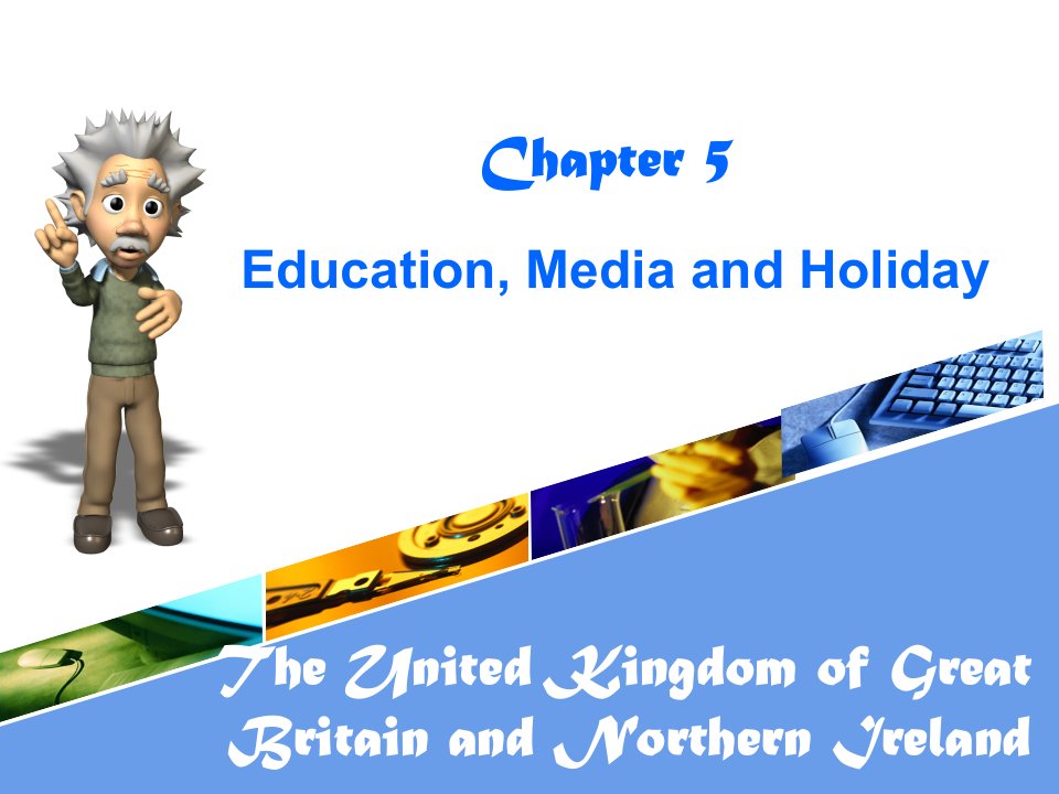 英语国家概况BritishChapter5Education