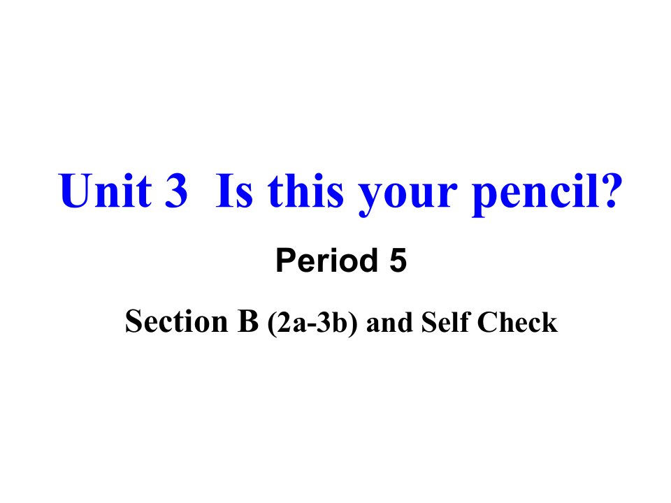 人教新目标英语七年级上册Unit3-period-5精美课件