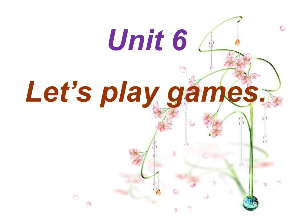 剑桥一级上册Unit6Let27splaygames.PPT幻灯片