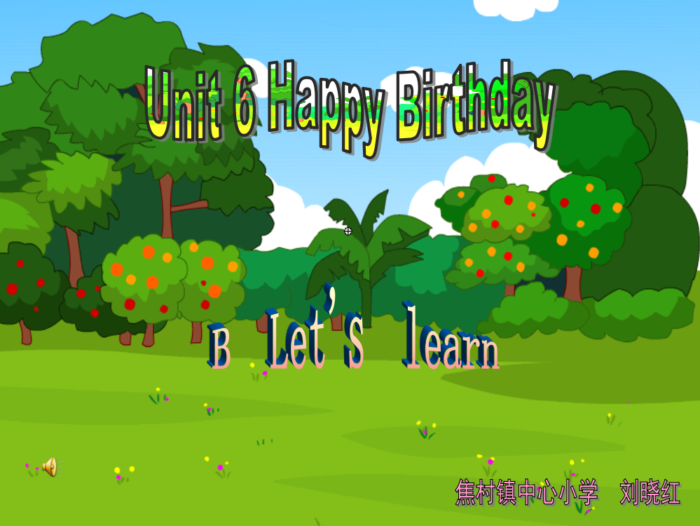 课件Unit6HappyBirthday