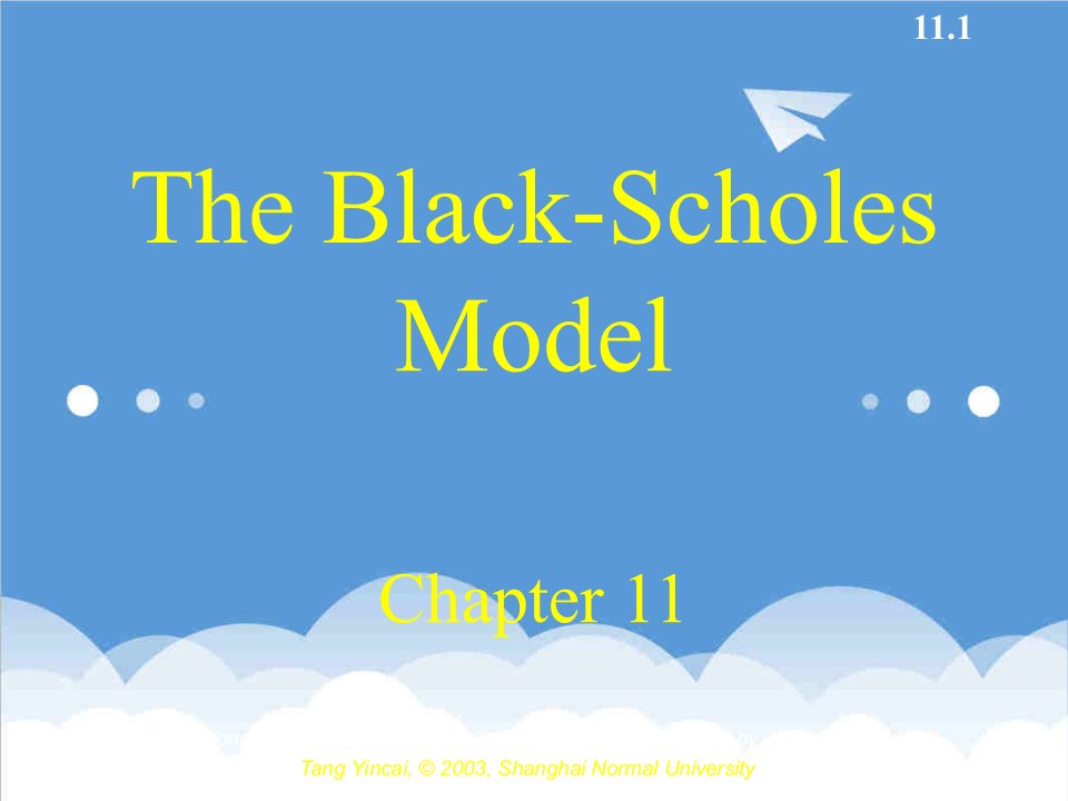 金融保险-BlackScholesModel金融工程华东师范大学汤银才