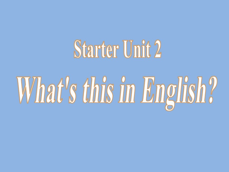 人教版-七年级英语-上册-Starter-Unit-2-period-2课件