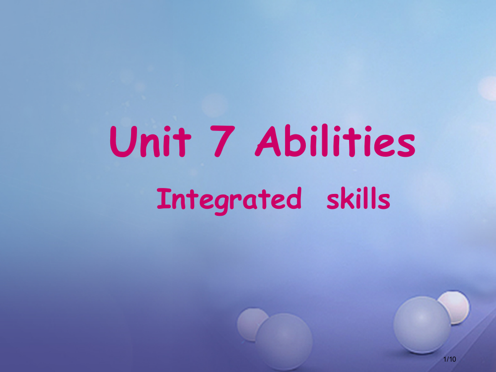 七年级英语下册-Unit-7-Abilities-Integrated-skills全国公开课一等奖