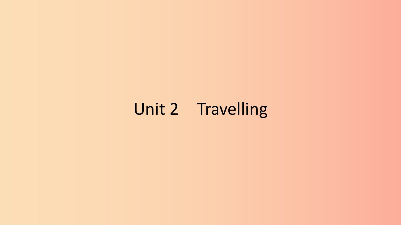 2019春八年级英语下册Unit2Travelling直击中考课件新版牛津版