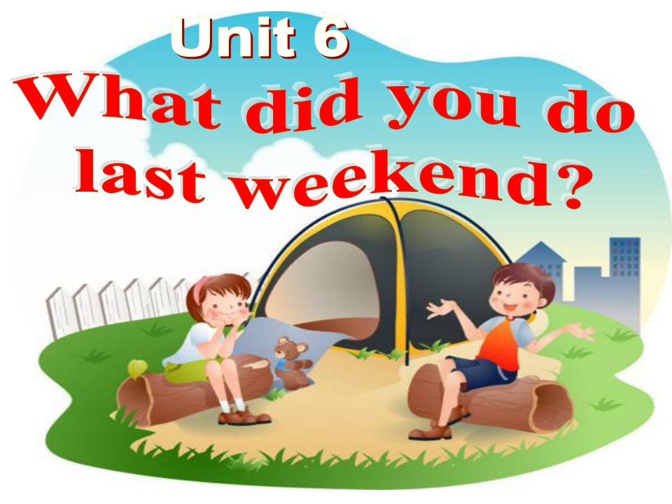 陕旅版小学英语六年级上册《Unit6Whatdidyoudolastweekend》课件