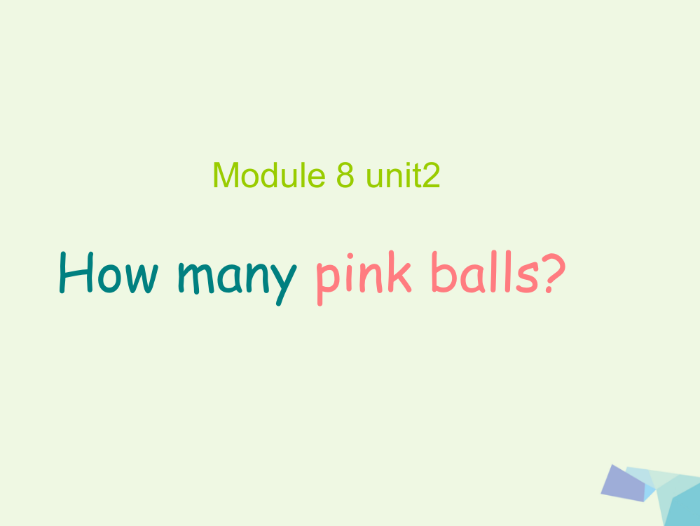 一年级英语上册Module8Unit2Howmanypinkballs课件3外研版