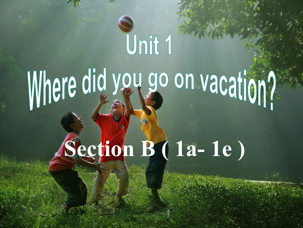 七下Unit1SectionB1a-1e