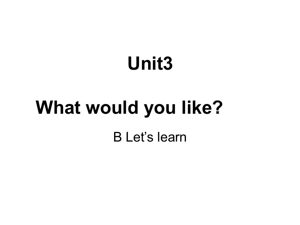 新版pep小学五年级英语上册unit3-what-would-you-like-B-Let’s-learn课件