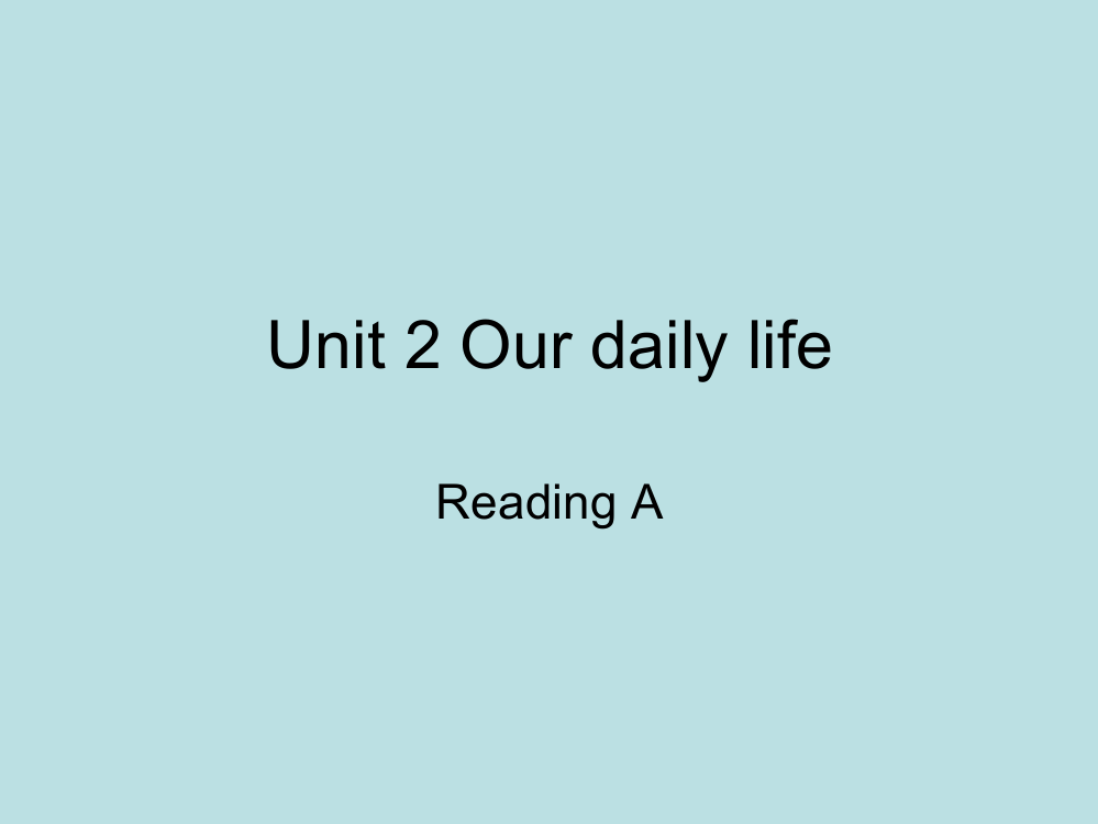 七年级英语Ourdailylife17