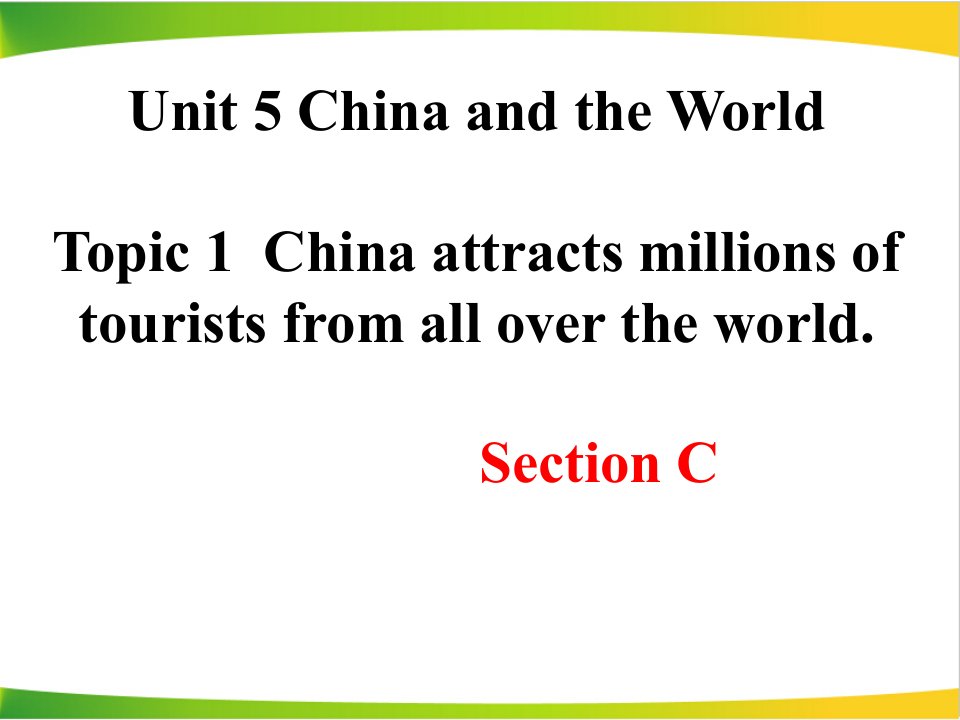 unit5_topic1_sectionc_精品课件