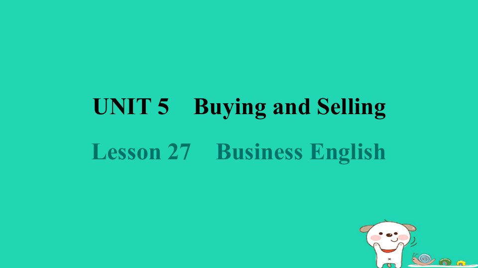 2024八年级英语下册Unit5BuyingandSellingLesson27BusinessEnglish习题课件新版冀教版