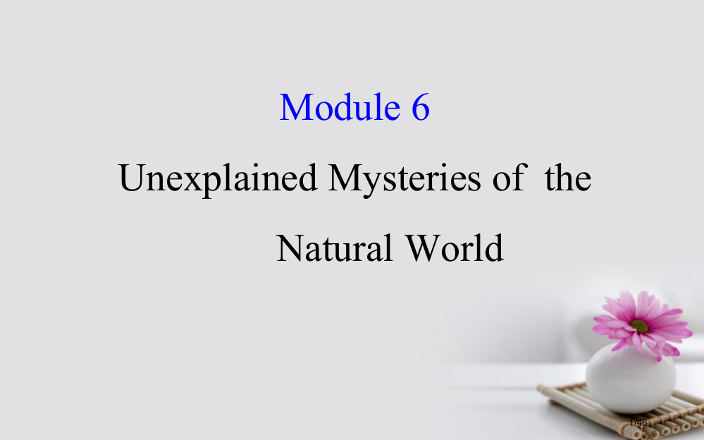 高考英语复习-Module-6-The-Tang-Poems-Unexplained-Mysteri