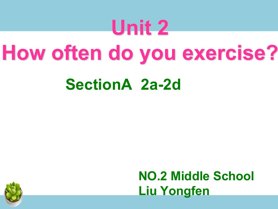 Unit　2　How　often　do　you　exercise-Unit