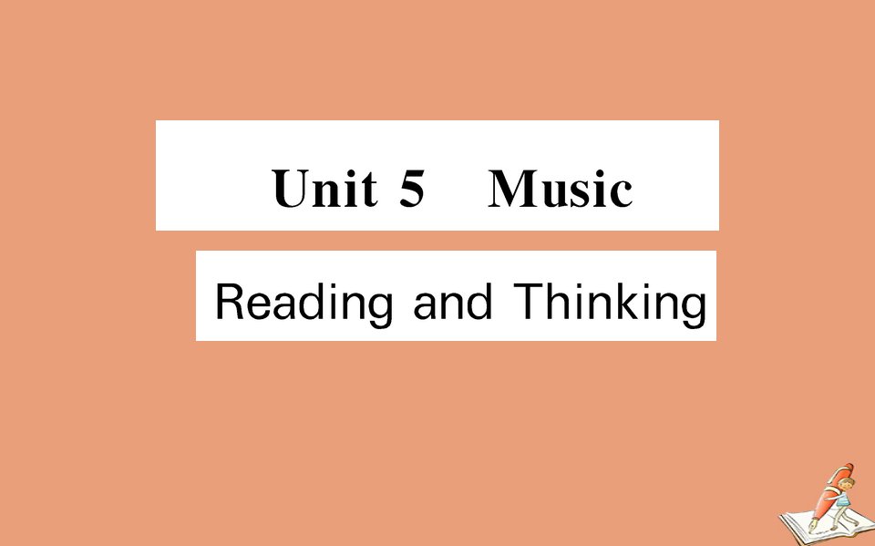 高中英语Unit5MusicReadingandThinking课件新人教版必修第二册（多篇）