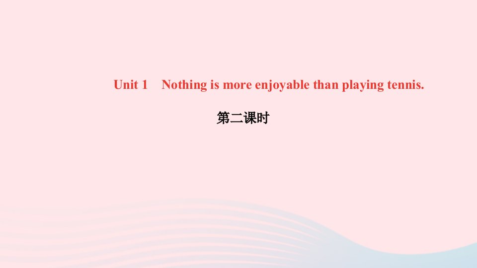 八年级英语上册Module3SportsUnit1Nothingismoreexcitingthanplayingtennis第二课时作业课件新版外研版