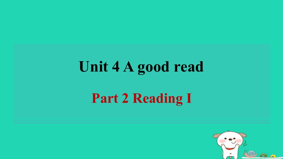 2024八年级英语下册Unit4AgoodreadPart2ReadingⅠ习题课件牛津译林版