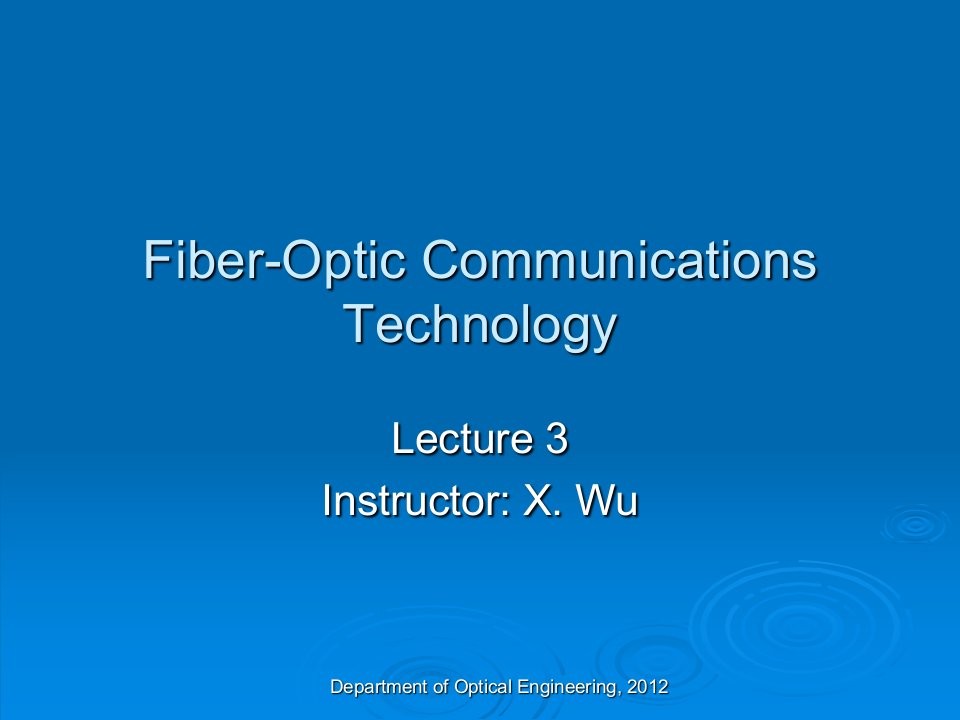 《光通信技术》课件：Lecture3