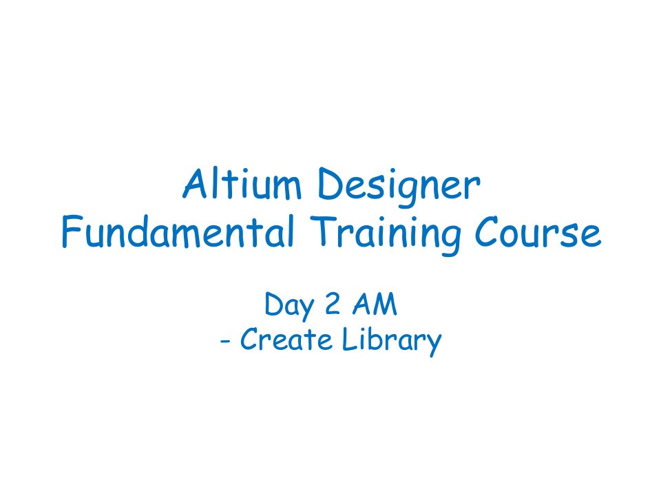 Altium_Designer电子工程师培训3