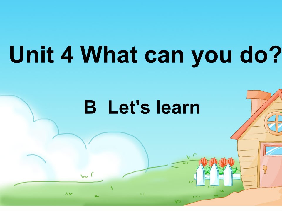 人教版小学英语五年级上册unit-4-what-can-you-do-b-let_s-learn课件