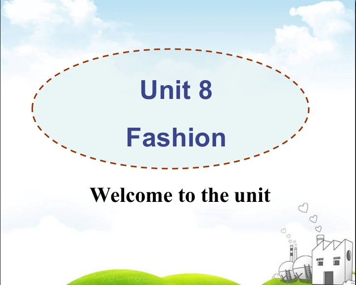 译林英语七年级上册第八单元--Unit-8-Fashion课件