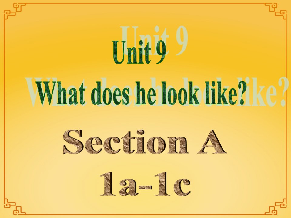 Unit　9　What　does　he　look　like-课件