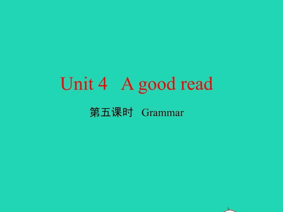 八年级英语下册Unit4Agoodread第四课时grammar教学课件新版牛津版