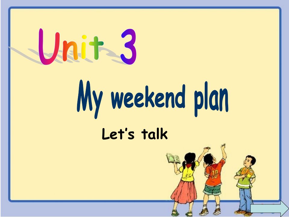 新版pep六上-Unit3-My-weekend-plan--A-Lets-talk课件2