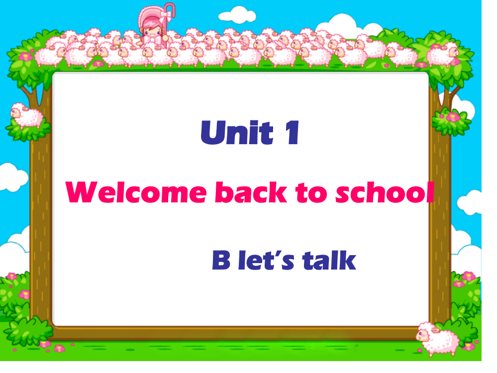 pep小学英语三年级下册Unit1-Welcome-back-to-school-B-Let2七S-