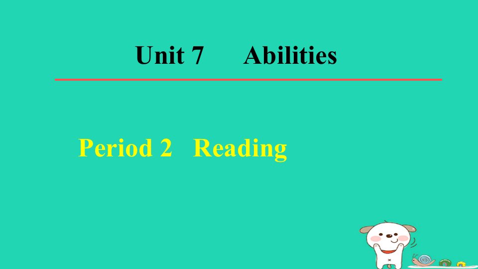 2024七年级英语下册Unit7AbilitiesPeriod2Reading课件牛津译林版