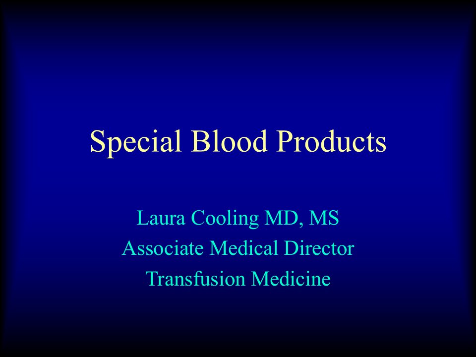 BasicsofTransfusionTherapy-UniversityofMichigan：基本的输液疗法-密歇根大学