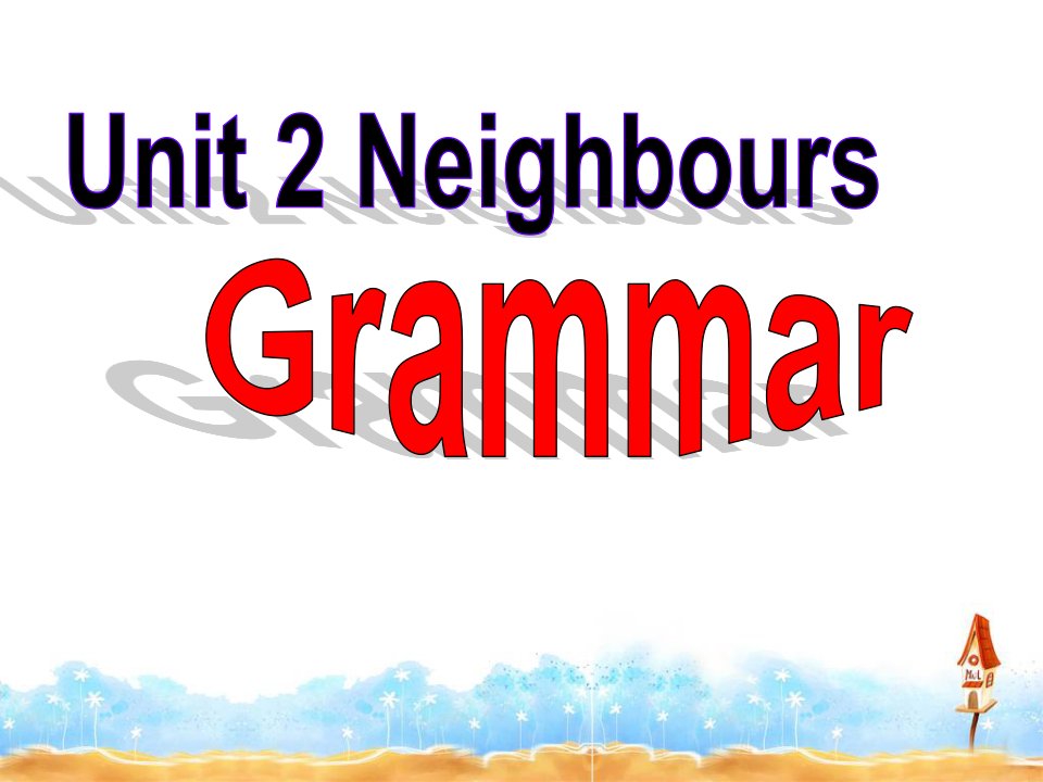 译林版七年级英语下册Unit-2-Grammarppt课件