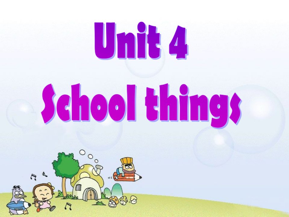 Unit4Schoolthings课件2