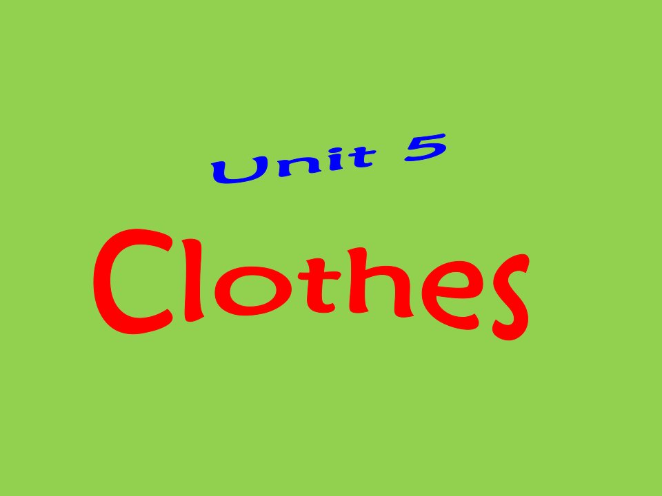 开心版(广东开心学英语)三年级下册Unit-5-Clothes-ppt课件