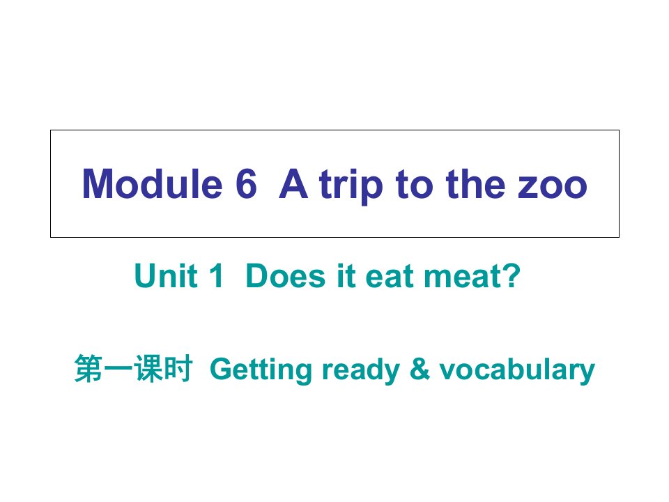 七年级英语上册Module6Atriptothezooppt课件新版外研版