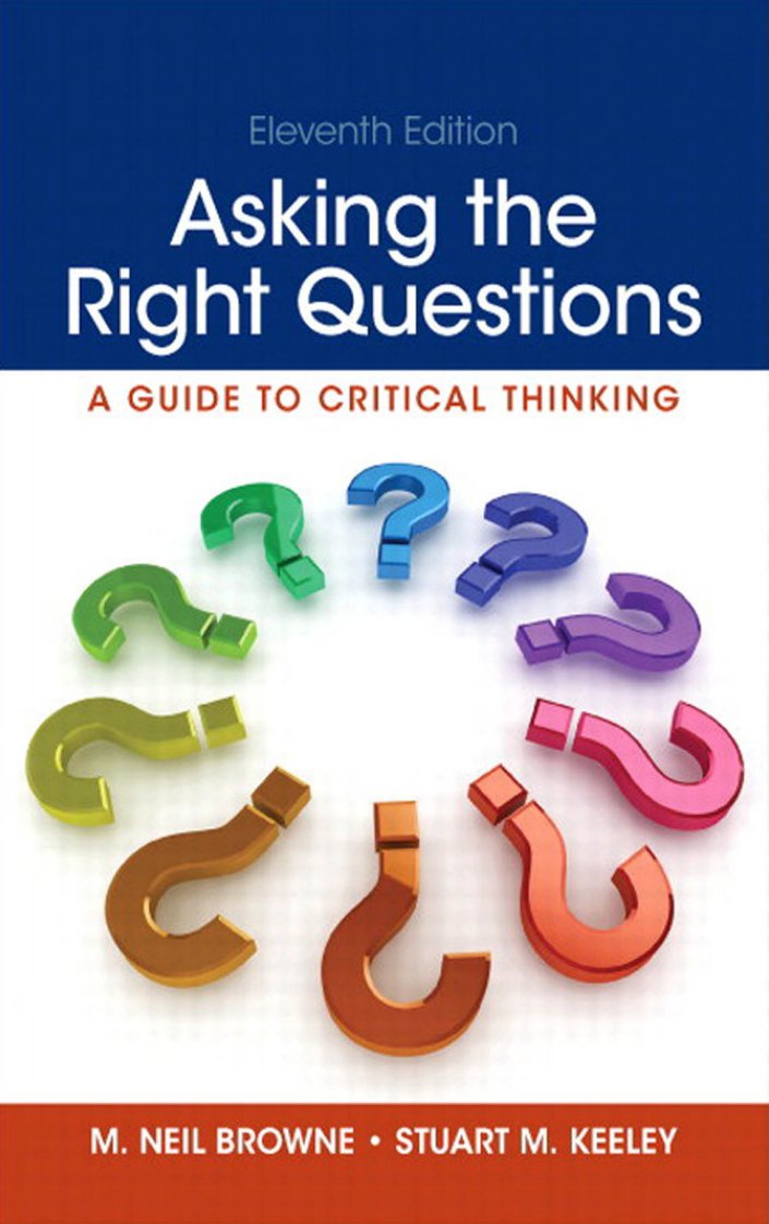 asking_the_right_questions_a_guide_to_critical_thinking_11th_edition_教材