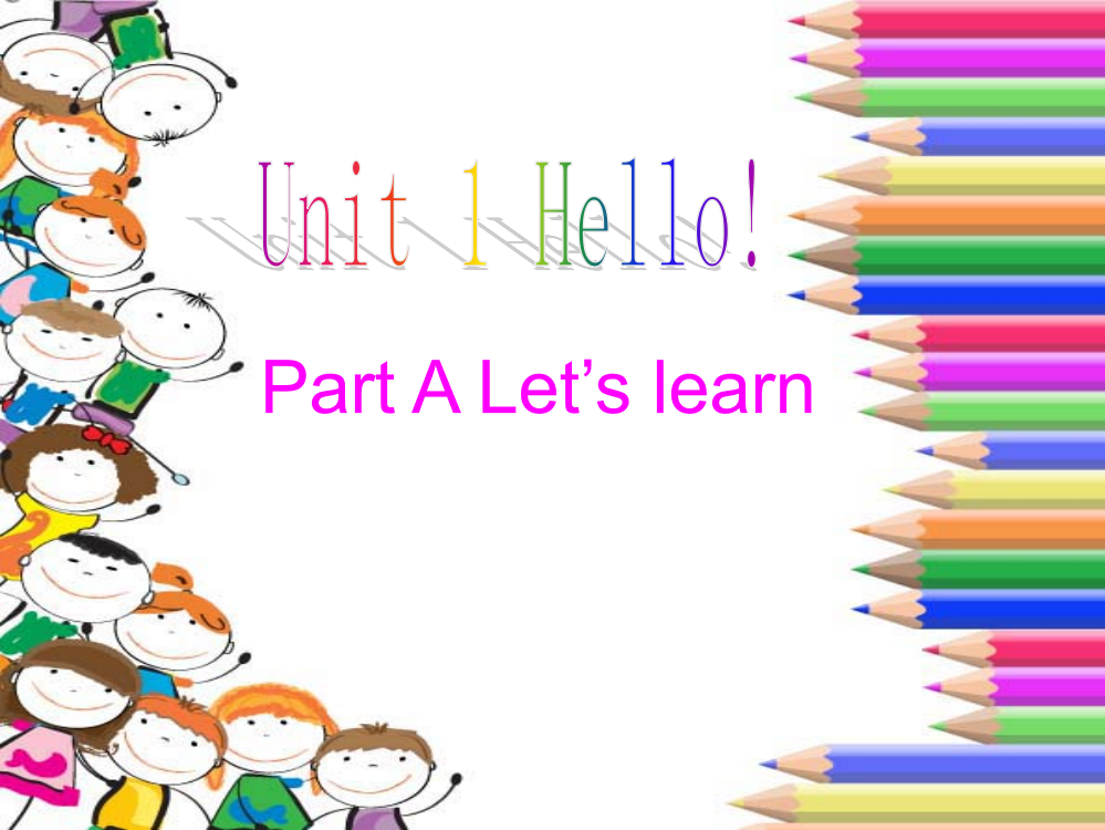 PEP小学英语三年级上册Unit1Hello!PartALet’slearn课件