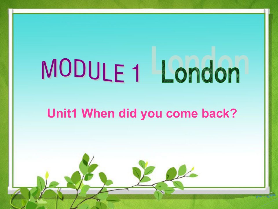 外研版小学英语五年级上册《Module1London》(Unit1)ppt课件