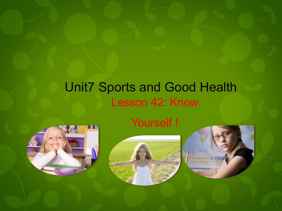 七年级英语下册unit7sportsandgoodhealthlesson42knowyourself课件新版冀教版_1