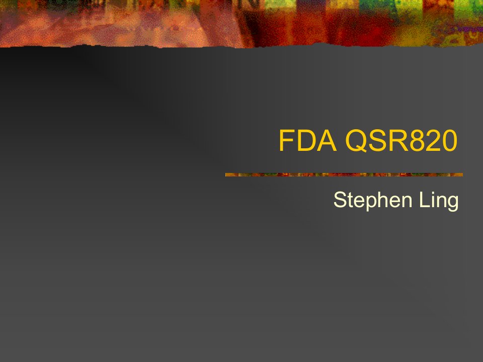 FDA-QSR820培训教材