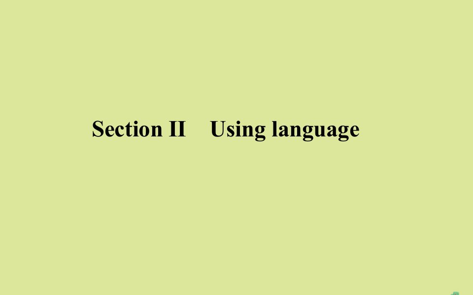 新教材高中英语Unit3OnthemoveSectionⅡUsinglanguage课件外研版必修第二册